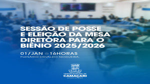 Sessão de Posse e eleição da nova Mesa Diretora da Câmara acontece na próxima quarta-feira (01)